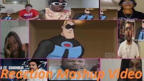 How The Incredibles Should Have Ended REACTION mashup video  || Reaction mashup