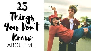 25 Things You Don't Know About Me