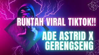 RUNTAH VIRAL TIKTOK!!! ASTRID X GERENGSENG TEAM..