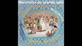 12 - Marchinha do grande galo - Sopro Brasileiro e Furunfunfum