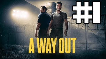 A Way Out Walkthrough Gameplay Part 1 - WE NEED A PLAN! (PS4)