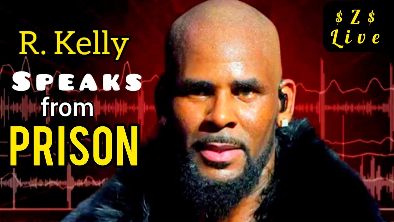 R. KELLY Speaks From PRISON on NEW ALBUM 'I ADMIT IT' Going VIRAL ...