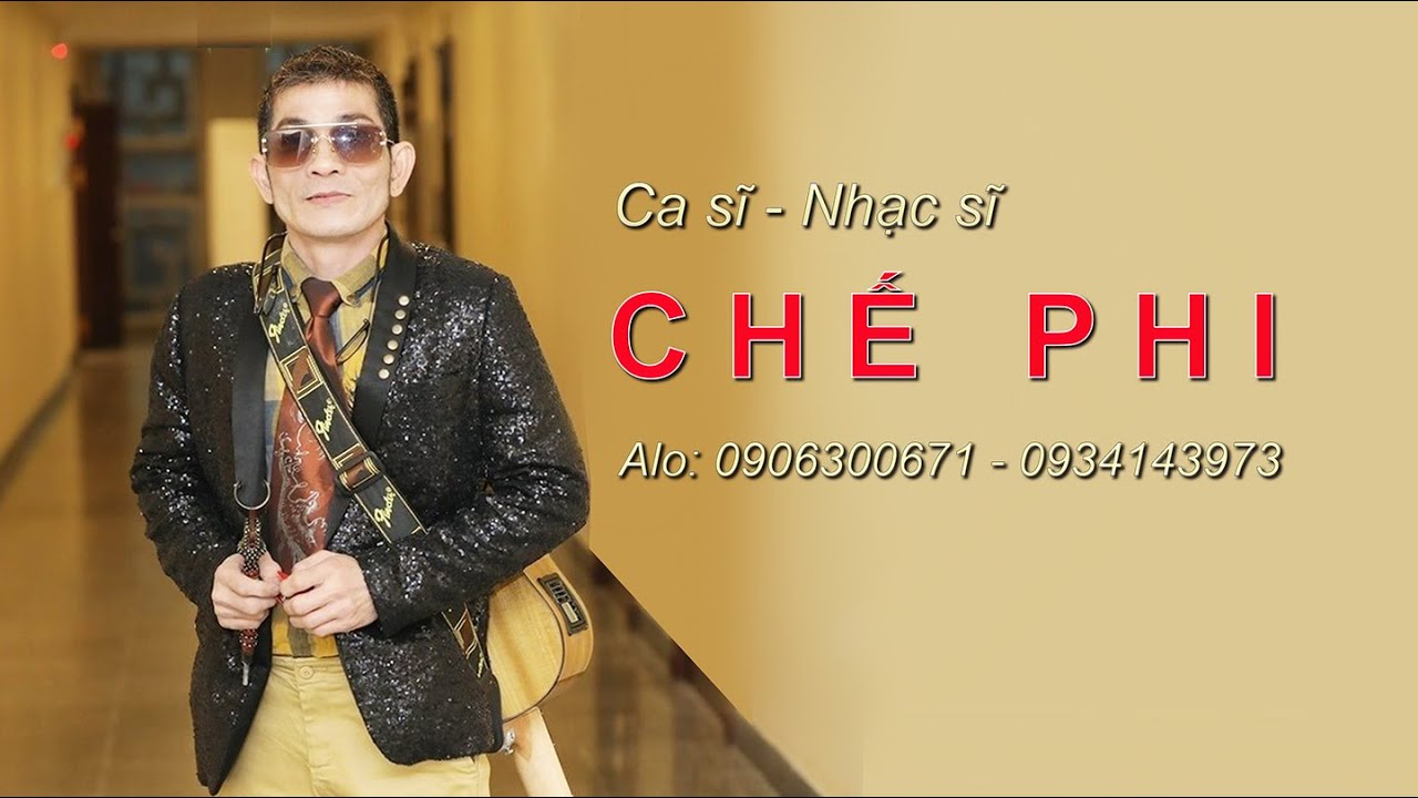 Chế Phi - Liên khúc nhạc trữ tình