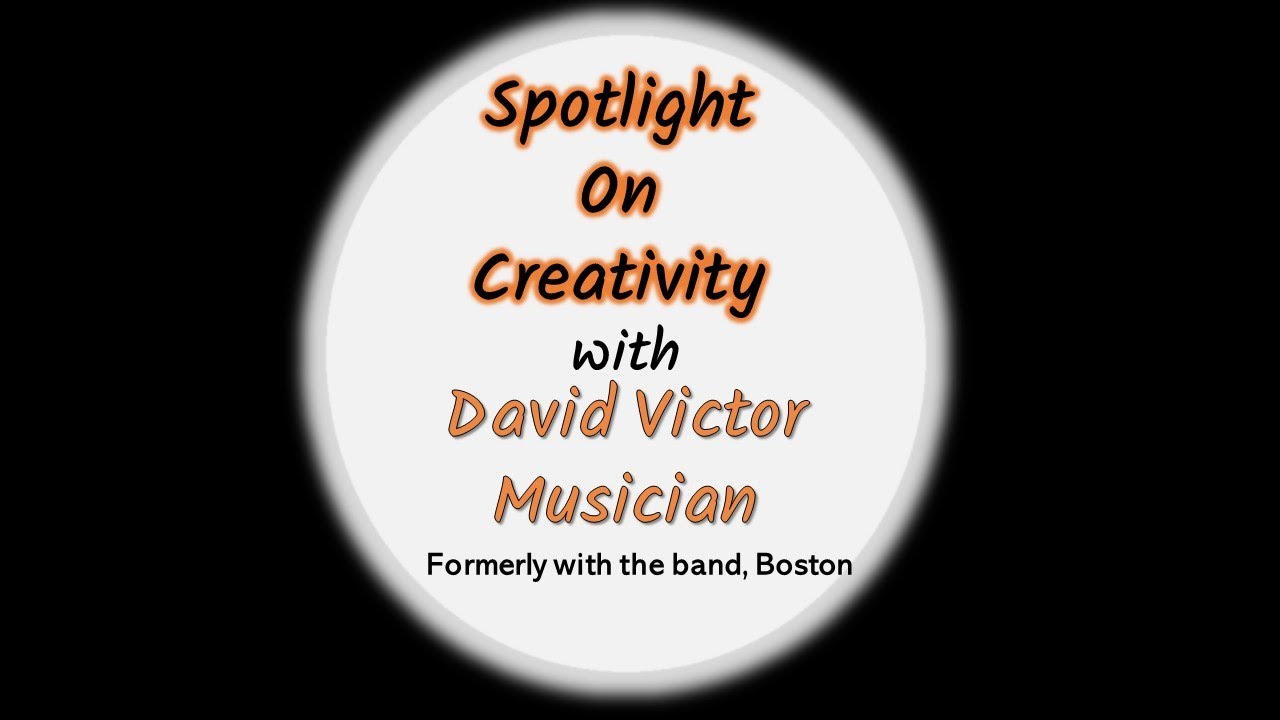 Spotlight on Creativity David Victor