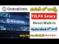 Globaldata Company Recruitment 2022 | Walk-In interview | Jobs in Hyderabad | Jobs in Telugu
