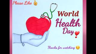 World Health Day Drawing poster ||How to draw World Health Day Drawing|| #howtodraw