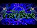 How to make Cybergrind