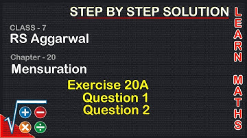 Mensuration | Class 7 Exercise 20A Question 1 question 2 | RS Aggarwal|Learn maths