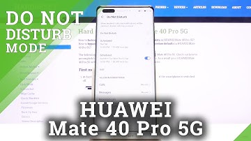 How to Activate Do Not Disturb Mode in HUAWEI Mate 40 Pro – Silent Mode