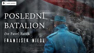 František Niedl - Poslední batalion | Audiokniha