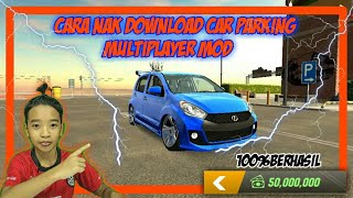 CARA NAK DOWNLOAD CAR PARKING MULTIPLAYER MOD | 100%BERHASIL