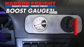 HARBOR FREIGHT MAKES A BOOST GAUGE?!? Only $15!