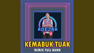 Kemabuk Tuak Remix Full Band