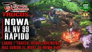 Eiyuden Chronicle: Hundred Heroes | Subir a Nowa al Nivel 99 rápido (Logro/Trofeo: Héroe invencible)