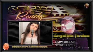 Angelina Jordan - How Great Thou Art - (Reaction)