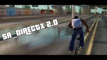 GTA SA_DirectX 2.0 - BEST Graphics Mod? - Introduction (1080P 60FPS)