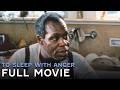 To Sleep With Anger (ft. Danny Glover) | Full Movie | CineClips