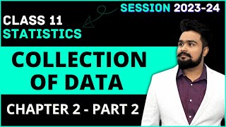 Collection of Data in Statistics class 11 | Chapter 2 | Part 2