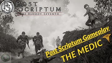 Post Scriptum Gameplay | The Medic
