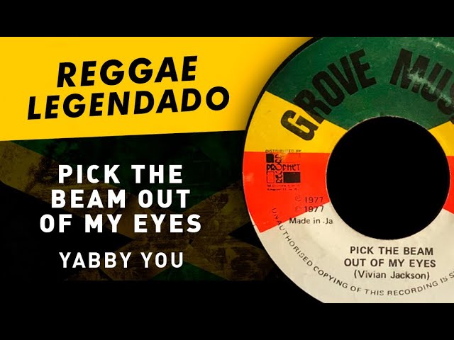 Yabby You - Pick The Beam Out Of My Eyes [ LEGENDADO / TRADUÇÃO ] reggae class=