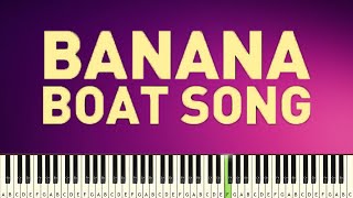 Video thumbnail of "Harry Belafonte - Day-O (The Banana Boat Song) - PIANO TUTORIAL"