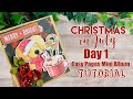 Christmas In July | Day 1: Easy Pages Mini Album Tutorial