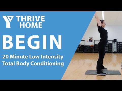 BEGIN 2: 20 Minute Low Intensity Total Body Conditioning