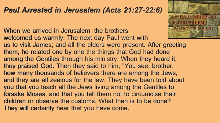 42. Paul Arrested in Jerusalem (Acts 21:27-22:6)