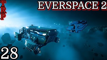 EVERSPACE 2: Walkthrough - Guide | PT28 | Blakemore