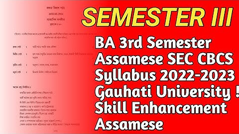 BA 3rd Semester Assamese SEC CBCS Syllabus 2022-2023 Gauhati University ! Skill Enhancement Assamese