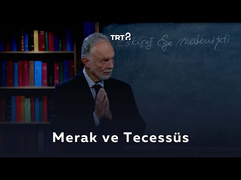 Merak ve Tecessüs | Felsefe Söyleşileri