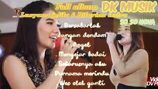 Album Dk Musik Terbaru Lusyana Jelita & Difarina Indra So So Ho Ha
