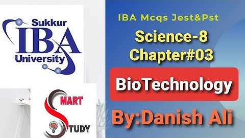 Biotechnology |class 8 chapter 3|stbb|iba test jest pst