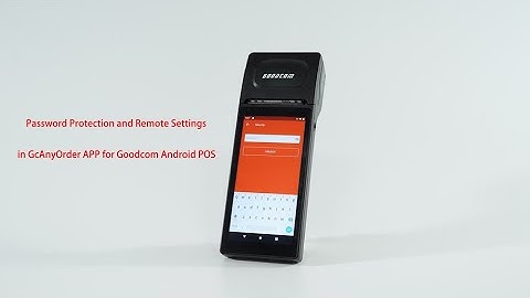 GcAnyOrder APP Password Protection and Remote Settings