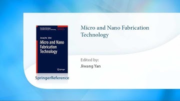 Micro and Nano Fabrication Technology