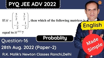 Ques-16 JEE Adv 2022  (Paper 2) Matrices #jeeadvanced2022 #jeeadvancedsolutions