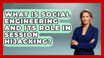 What Is Social Engineering And Its Role In Session Hijacking? - Emerging Tech Insider