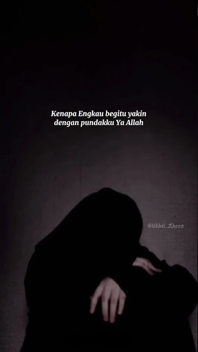 aku tidak sekuat itu ya rabb//story wa