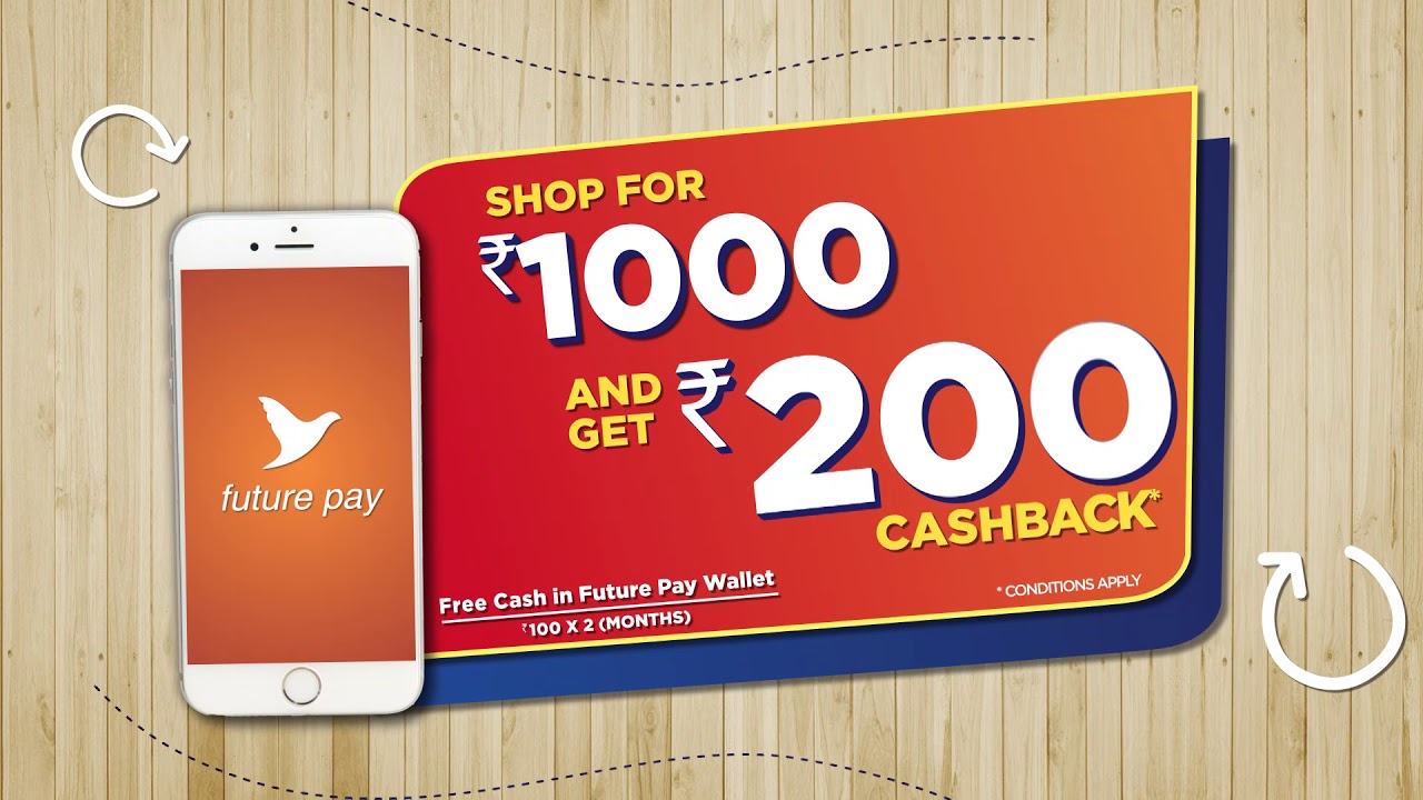 BIG BAZAAR | DOWNLOAD FUTURE PAY & GET RS 200 CASHBACK