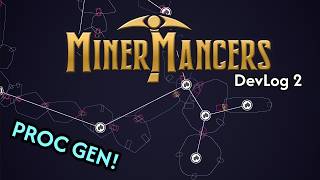 MinerMancers DevLog 2: ProcGen! Guide
