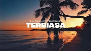 TERBIASA - BRADLEY | JPLANETz | GRIM | GHORRYZ