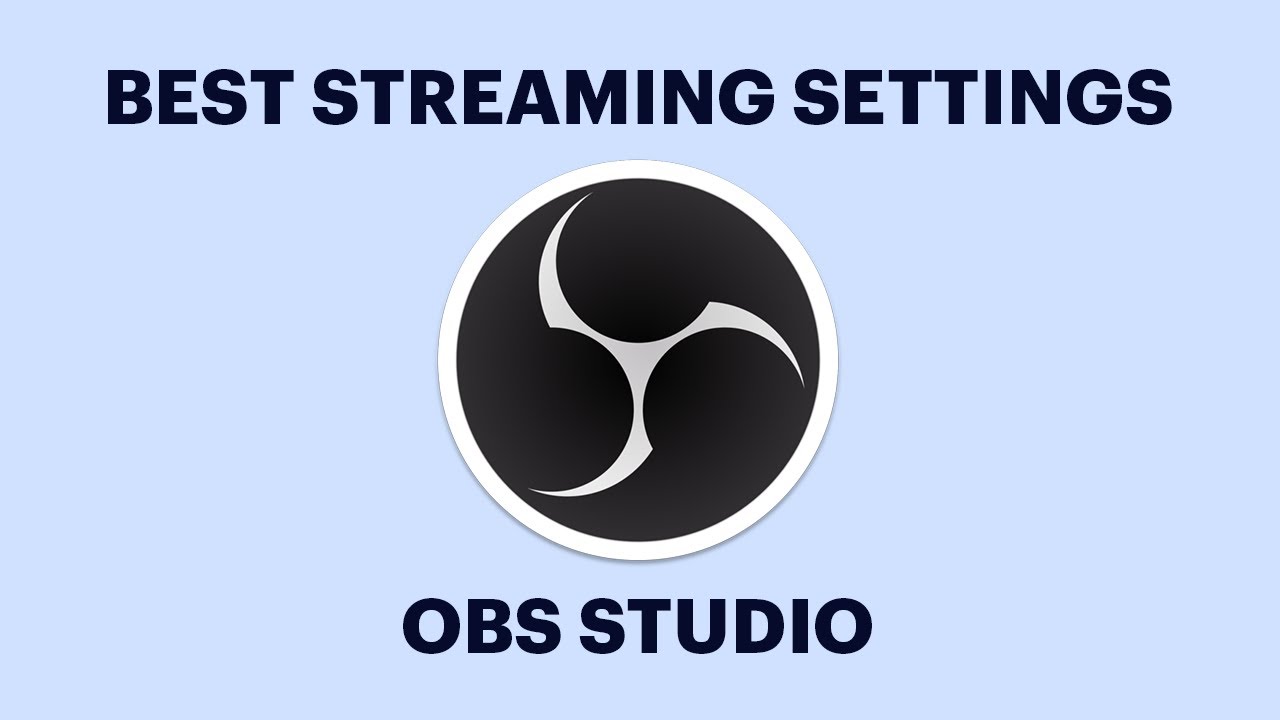Curated visual reference: Visual Reference: The Best Obs Settings For Streaming
