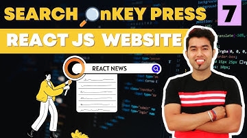 React JS Website in Hindi #7:  SEARCH Functionality on KeyPress in React JS  🔥