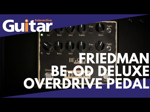 Friedman BE-OD Deluxe Overdrive Pedal | Review - YouTube