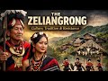 The Zeliangrong: Culture, Tradition & Resistance in Northeast India’s Mountains