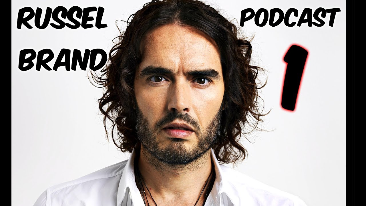 Russell Brand PODCAST Episode 1 The Return YouTube