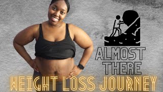 WEIGHT LOSS JOURNEY | Almost There | 31 Days of Weigh-Ins