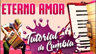 TUTORIAL_ ETERNO AMOR (Cumbia)