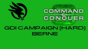 Command&Conquer 3 Tiberium Wars - GDI Campaign (Hard) Berne