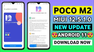 Poco M2 MIUI 12.5.1.0 New Update Rollout | Poco M2 Android 11 Update | Poco M2 New Update